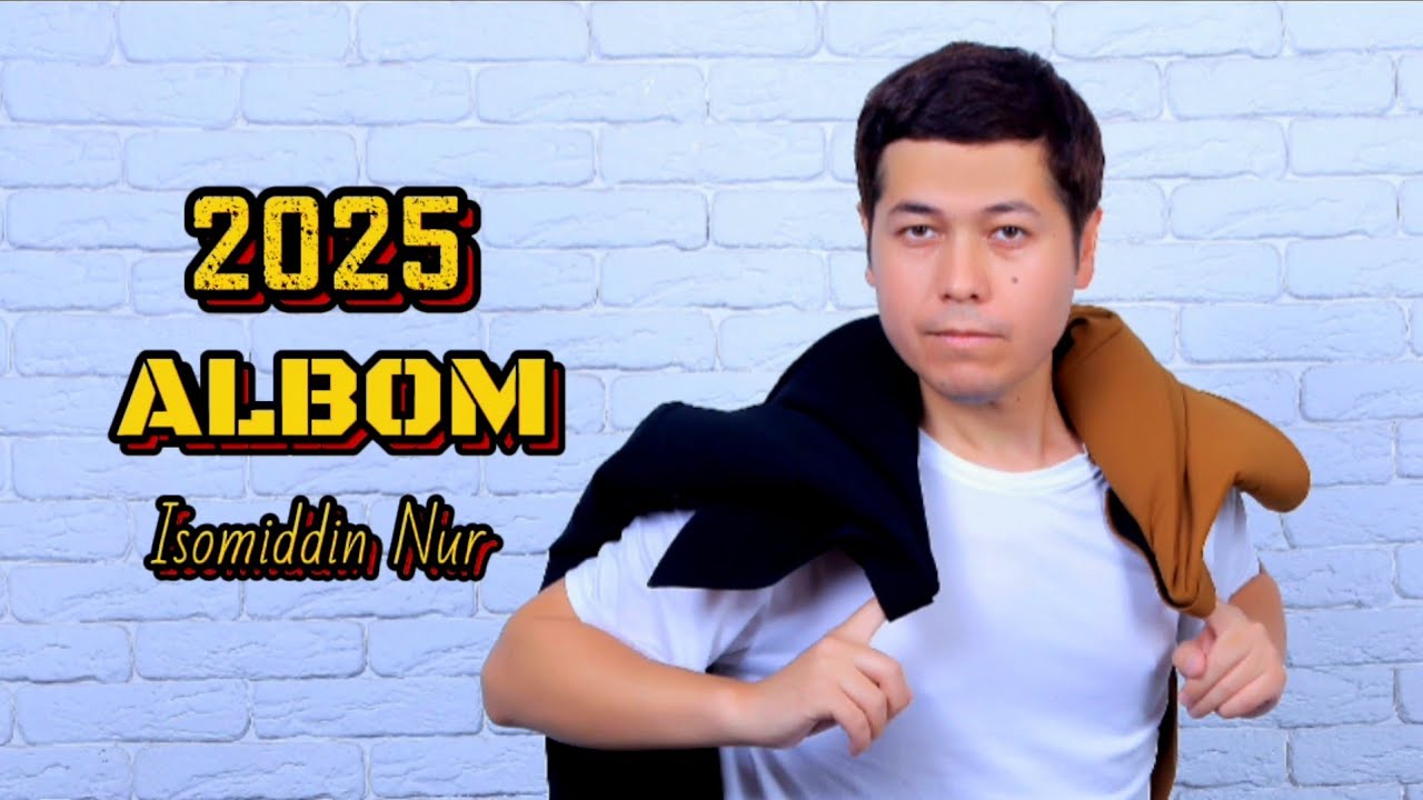 Isomiddin Nur Albom 2025