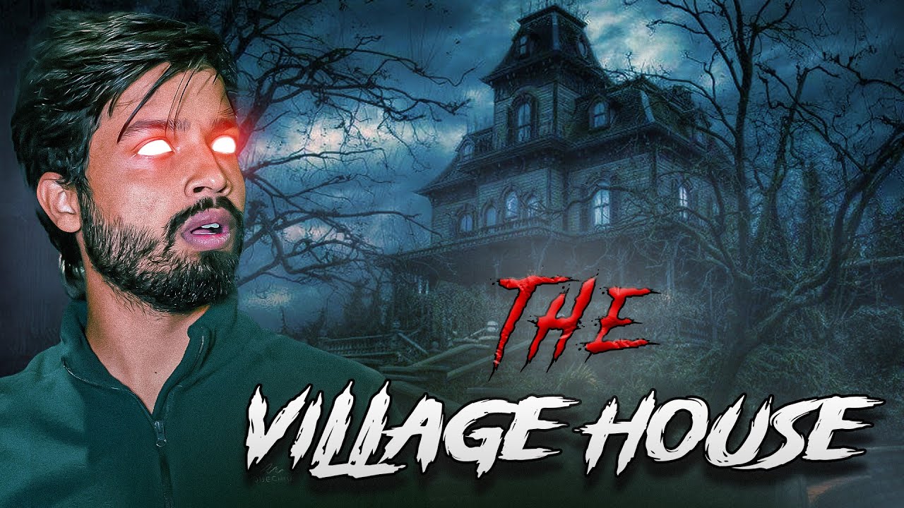 THE HAUNTED VILLAGE HOUSE ☠️