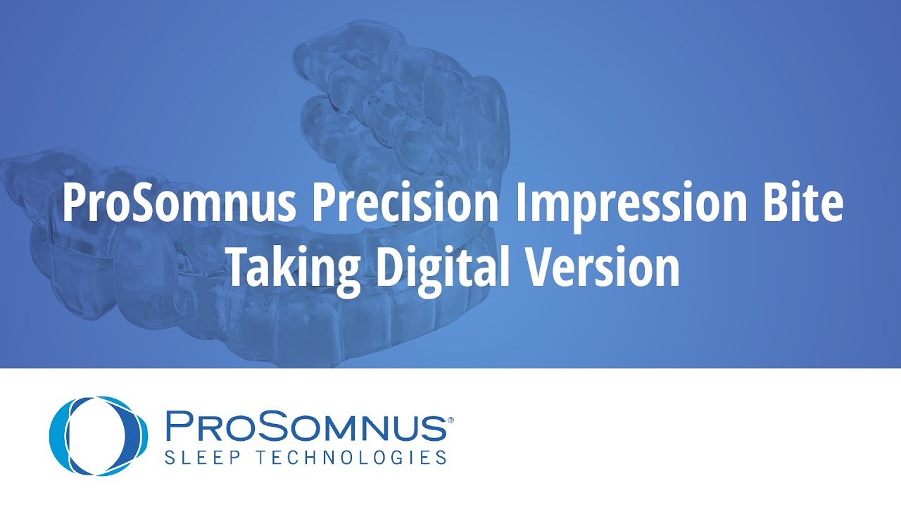 ProSomnus Precision Impression Bite Taking Digital