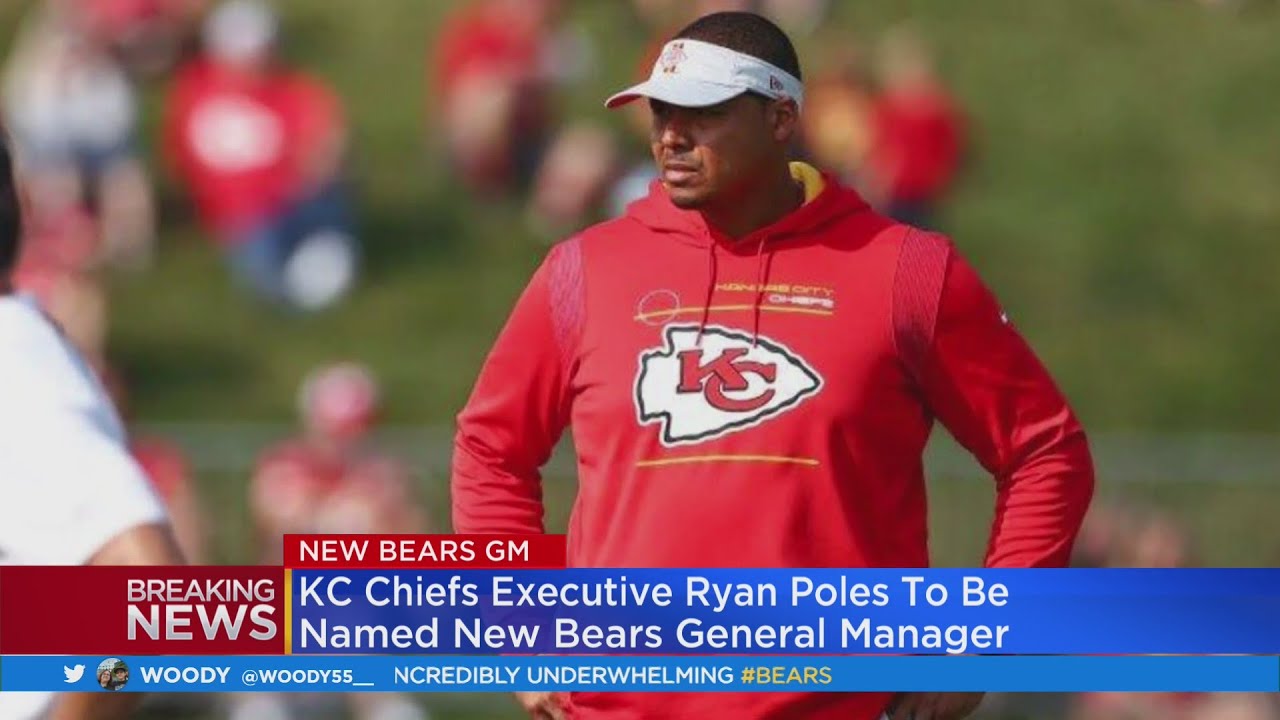 Chiefs Executive Ryan Poles To Be Named New Bears General Manager