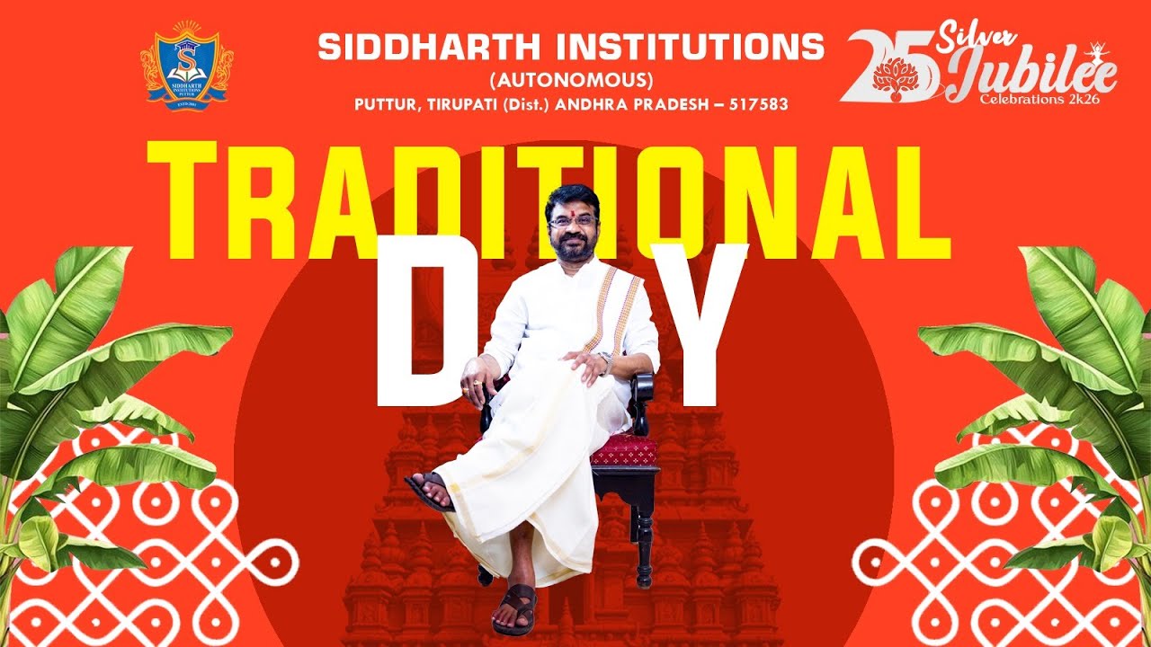 SIDDHARTH SILVER JUBILEE 2K26 TRADITIONAL DAY