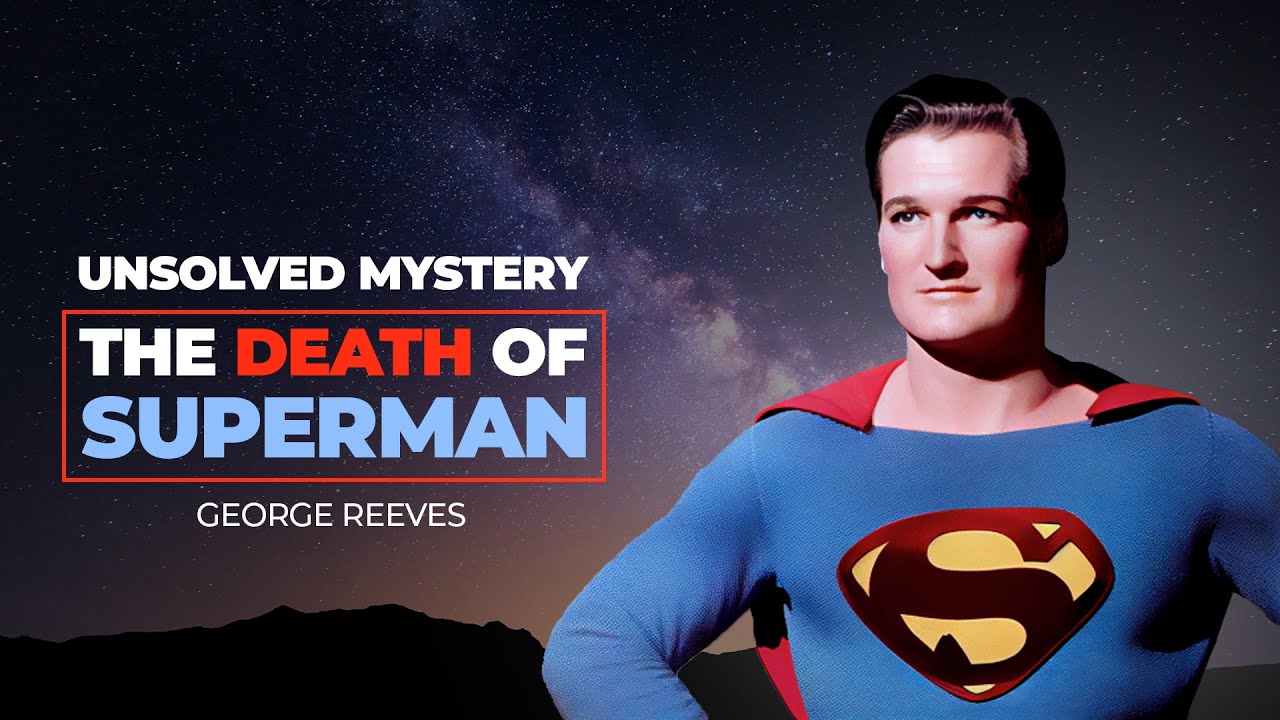 Mysterious Death Of George Reeves ✨ SUPERMAN