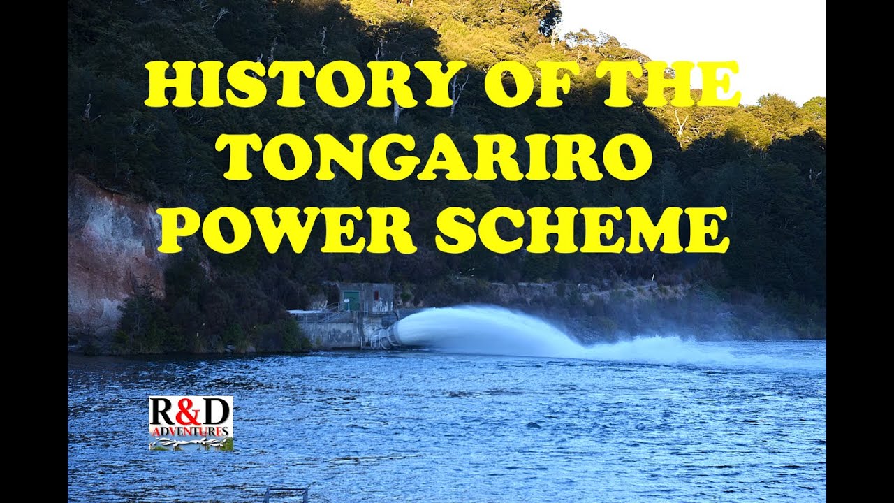 History of the Tongariro Power Scheme | Central North Island Dams | Scenes of New Zealand