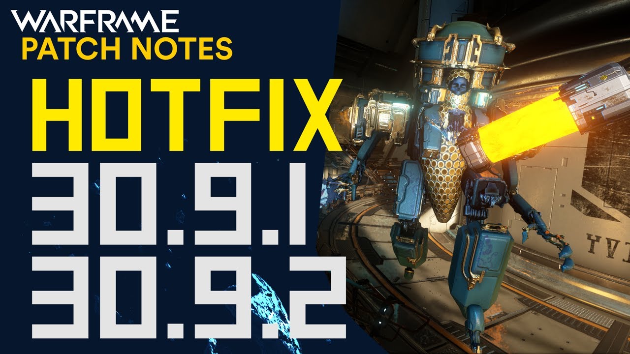 Warframe Hotfix 30.9.1 & Hotfix 30.9.2 Patch Notes