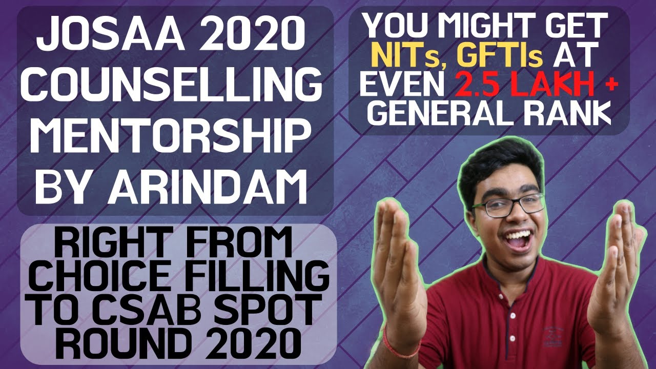 JOSAA 2020 COUNSELLING MENTORSHIP || JOSAA 2020 COUNSELLING TIPS & STRATEGIES TO GET BEST COLLEGES