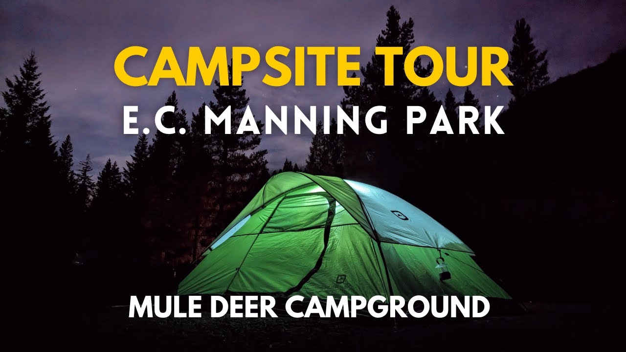 Campground Review | E.C. Manning Provincial Park Camping | Mule Deer Campsite Tour