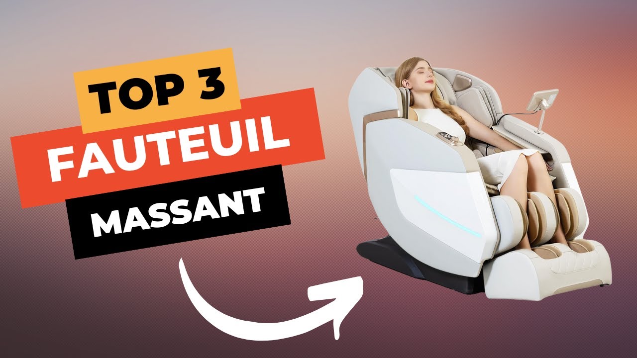 TOP 3 : Meilleur Fauteuil Massant 2025 🔥