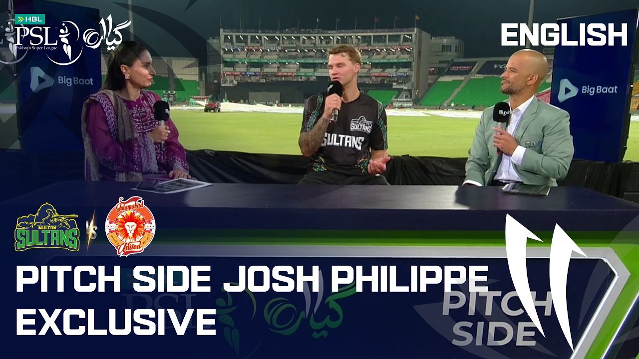 Pitch Side Post Match Show Josh Philippe| Multan Sultans vs Islamaba United|English|HBL PSL11| MZB1U