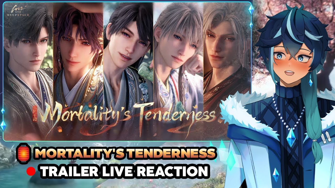 🏮Niyeko Reacts To Mortality’s Tenderness Trailer | Love and Deepspace 🌸