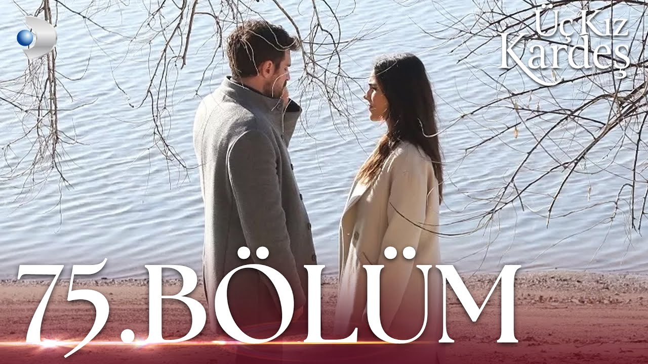 Üç Kız Kardeş 75. Bölüm - Full Bölüm