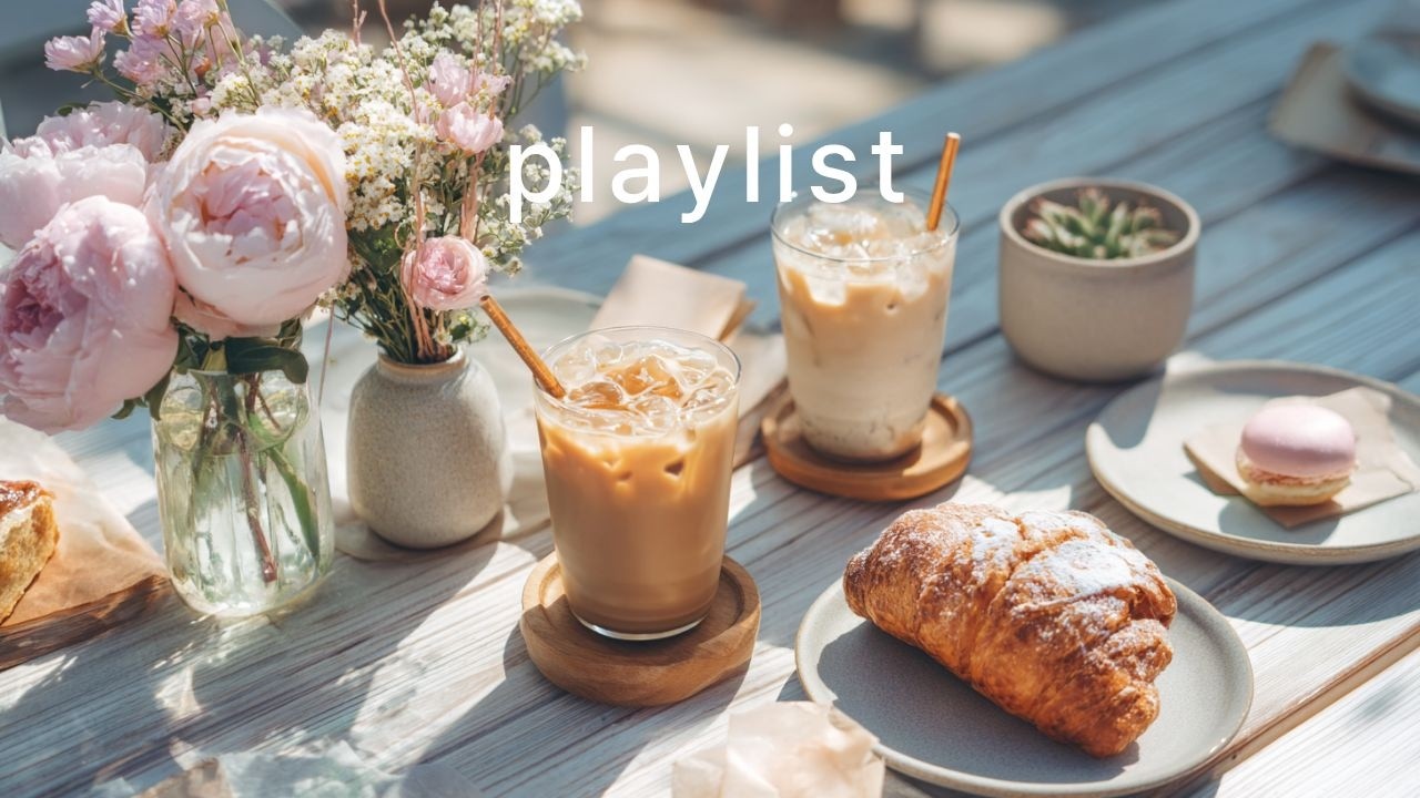 𝐏𝐥𝐚𝐲𝐥𝐢𝐬𝐭 🎧 햇살 좋은 날, 카페 테이블 위에 켜두는 플레이리스트 ☕ | 봄 오후에 잘 어울리는 음악