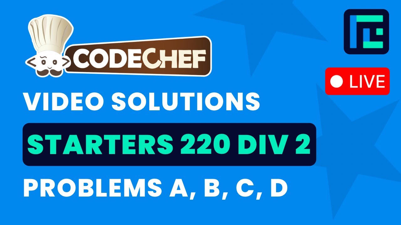 CodeChef Starters 220 | Video Solutions - A to D | by Suvrat | TLE Eliminators