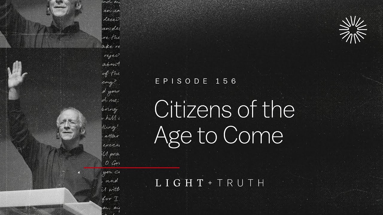 Citizens of the Age to Come