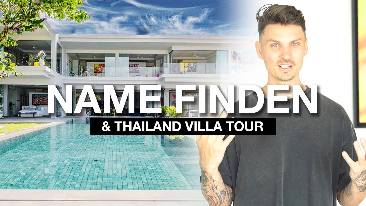 Einen NAMEN finden. Darauf achte ICH & Thailand Villa Tour.