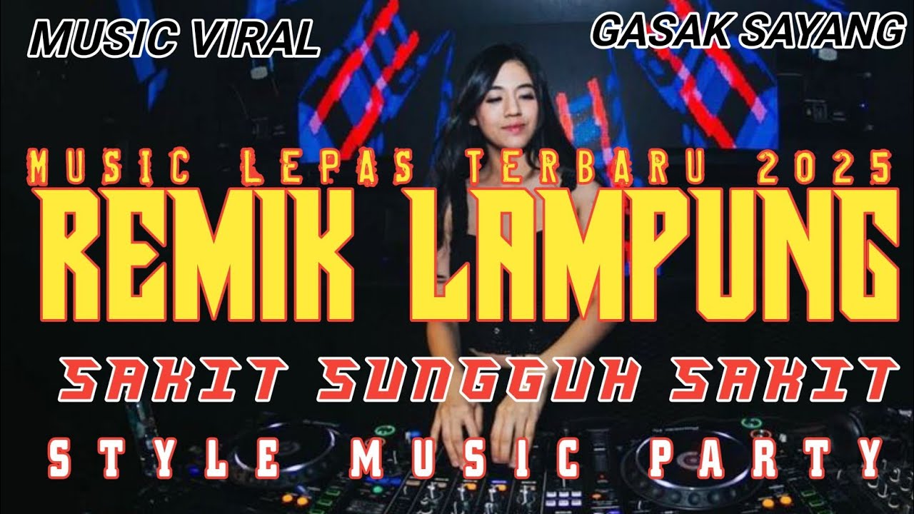 REMIK LAMPUNG SAKIT SUNGGUH SAKIT 2025 MUSIC PARTI FULLBASS || ANDI ACIL OFFICIAL