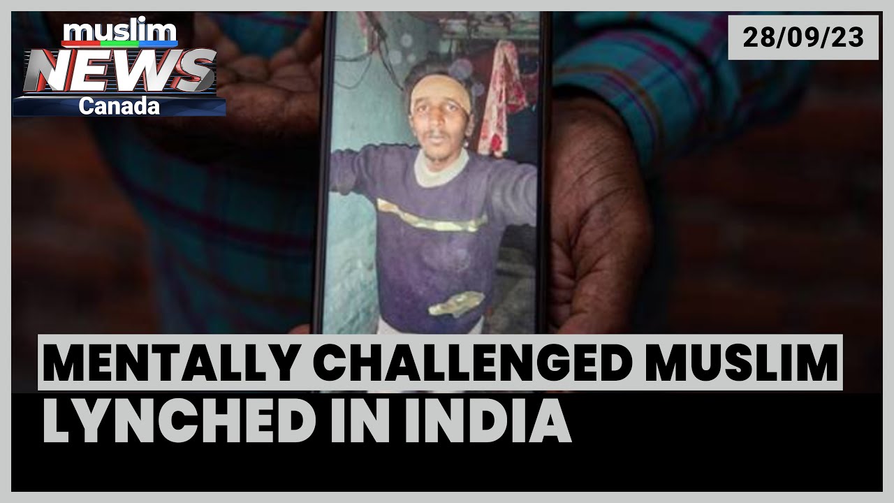 Lynching of mentally challenged Muslim man in India | Sep 28, 2023