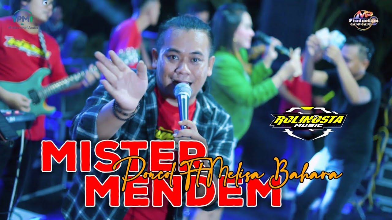 MISTER MENDEM - MELISA BAHARA FT PONCOL || ROLINGSTA MUSIC X NEW ASTINA || MP PRO || PM AUDIO
