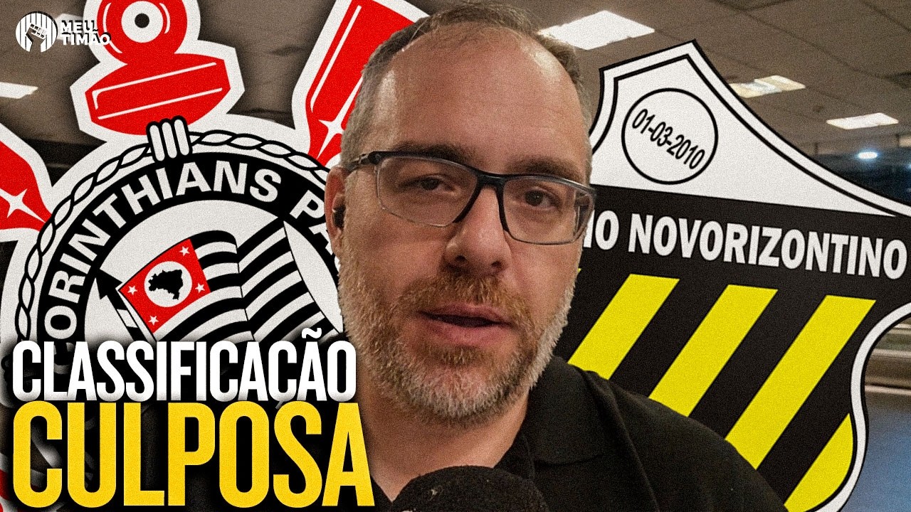 TUDO O QUE VOC&Ecirc; PRECISA SABER SOBRE A CLASSIFICA&Ccedil;&Atilde;O DO CORINTHIANS NA COPA DO BRASIL 2025