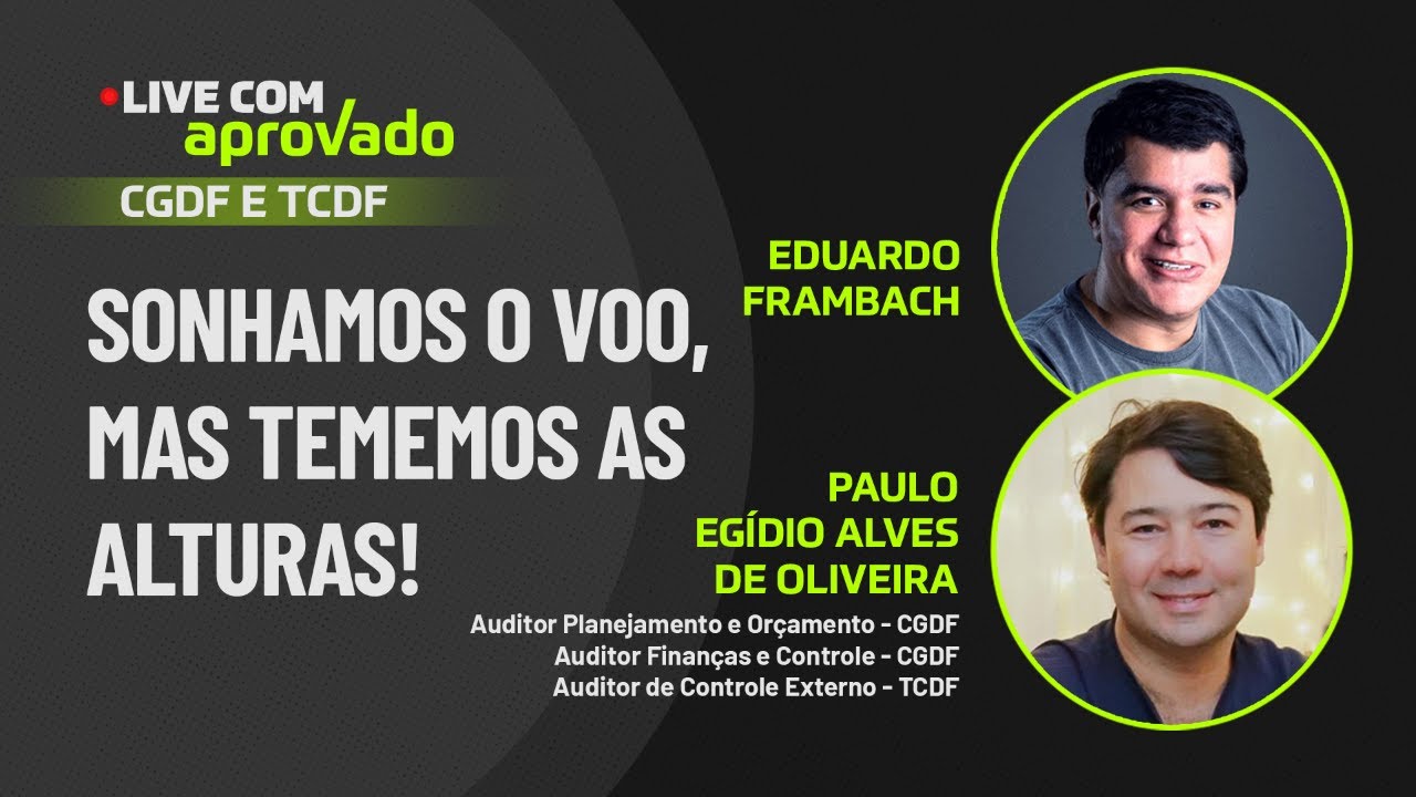 Live com Aprovado - Paulo Egídio - CGDF e TCDF!