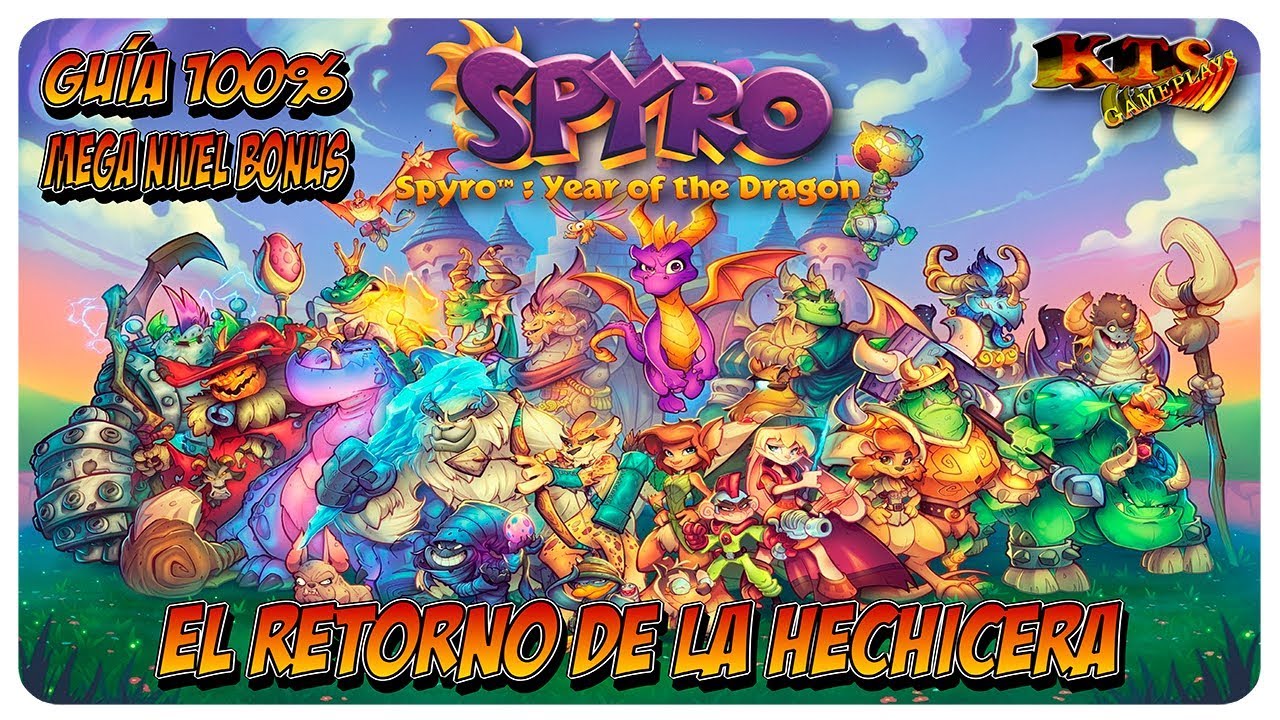 SPYRO 3: EL AÑO DEL DRAGÓN REIGNITED. | #41: EL RETORNO DE LA HECHICERA. [RONDA DE BONIFICACIÓN]