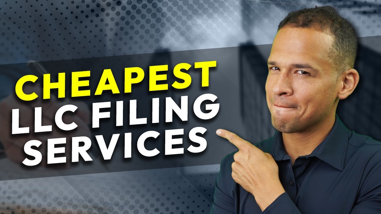 The 3 CHEAPEST LLC Filing Services to Save Big on Startup Costs