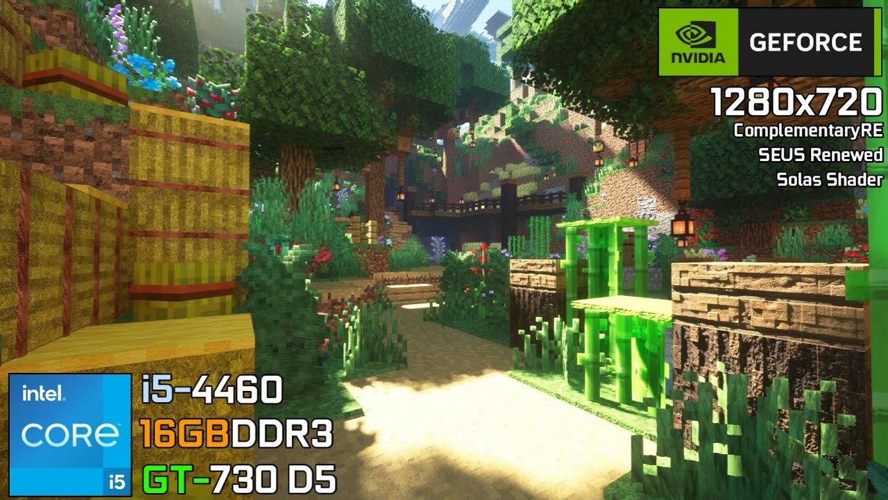 Minecraft | i5 4460 + GT 730 | 720p 3 Shaders