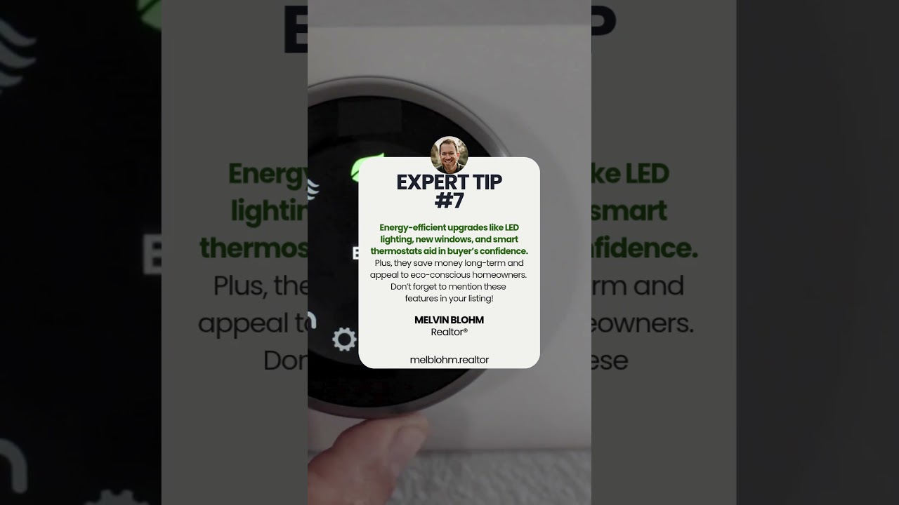 Real Estate Tips #7: Highlight Energy Efficiency – Smart features make your home stand out.