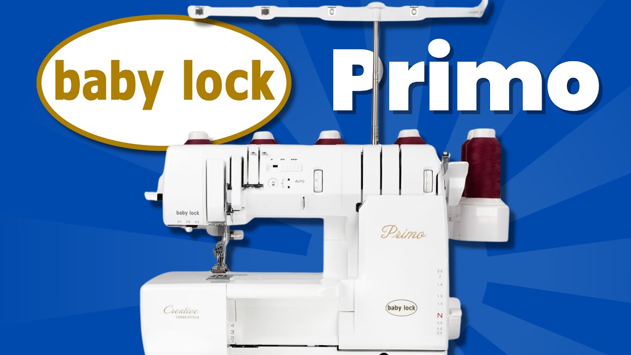 Baby Lock Primo : La Recouvreuse Idéale pour de Magnifiques Finitions | Simac Services