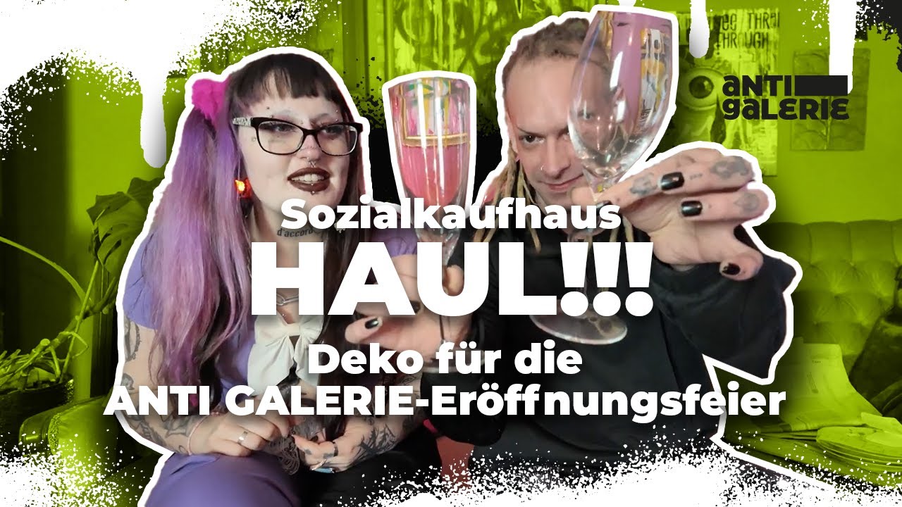 Sozialkaufhaus Haul - Deko für die ANTI GALERIE Eröffnungsfeier