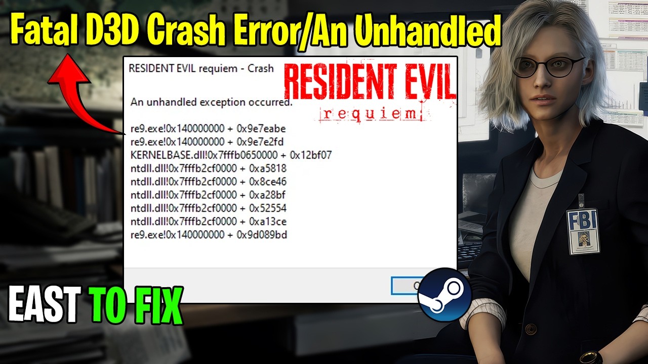 Fix Resident Evil Requiem Fatal D3D Crash Error/An Unhandled Exception Occurred Error/re9.exe Error