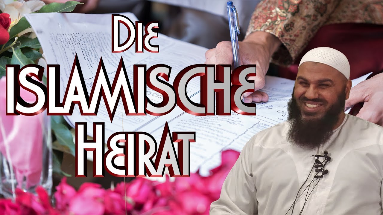 DIE ISLAMISCHE HEIRAT mit A. Abul Baraa in Braunschweig