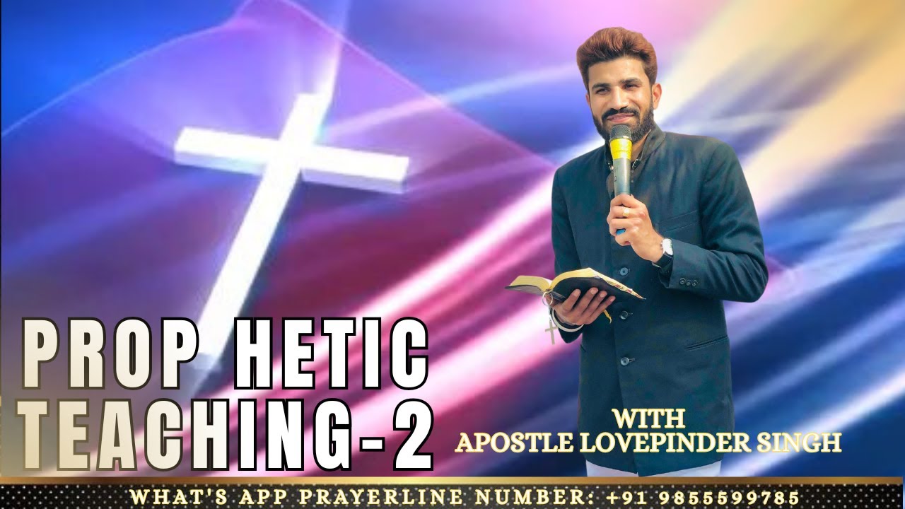 Prophetic Teaching-2 (04/02/2025) with Apostle Lovepinder Singh