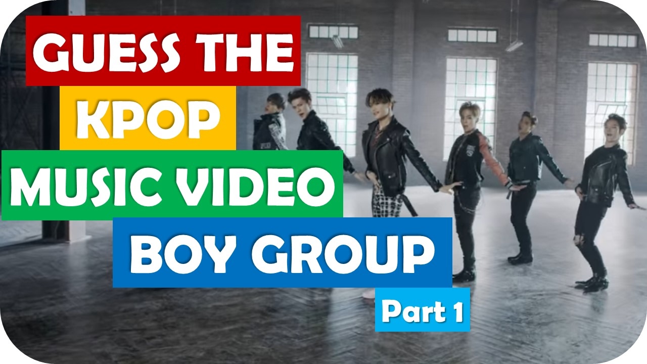 Guess the Kpop Music Video by its Screenshot: Boy Group Edition (part 1)