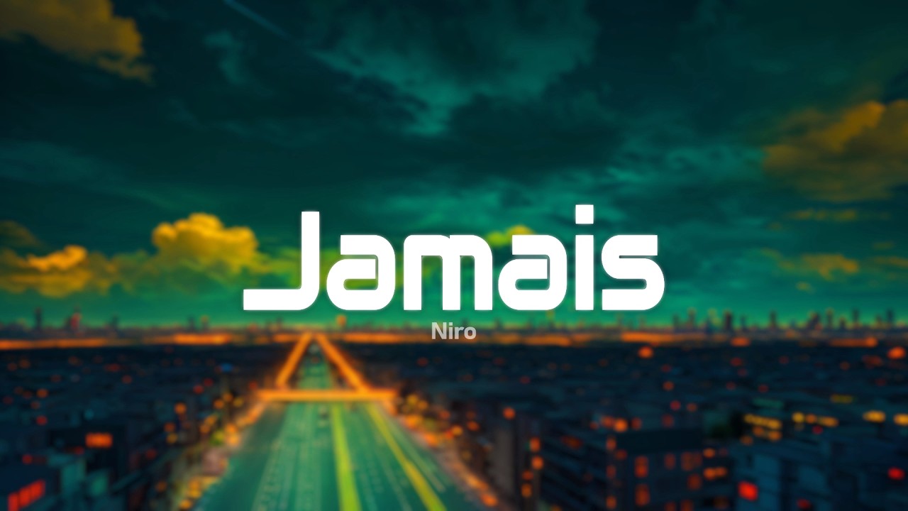 Niro - Jamais (Paroles/Lyrics)