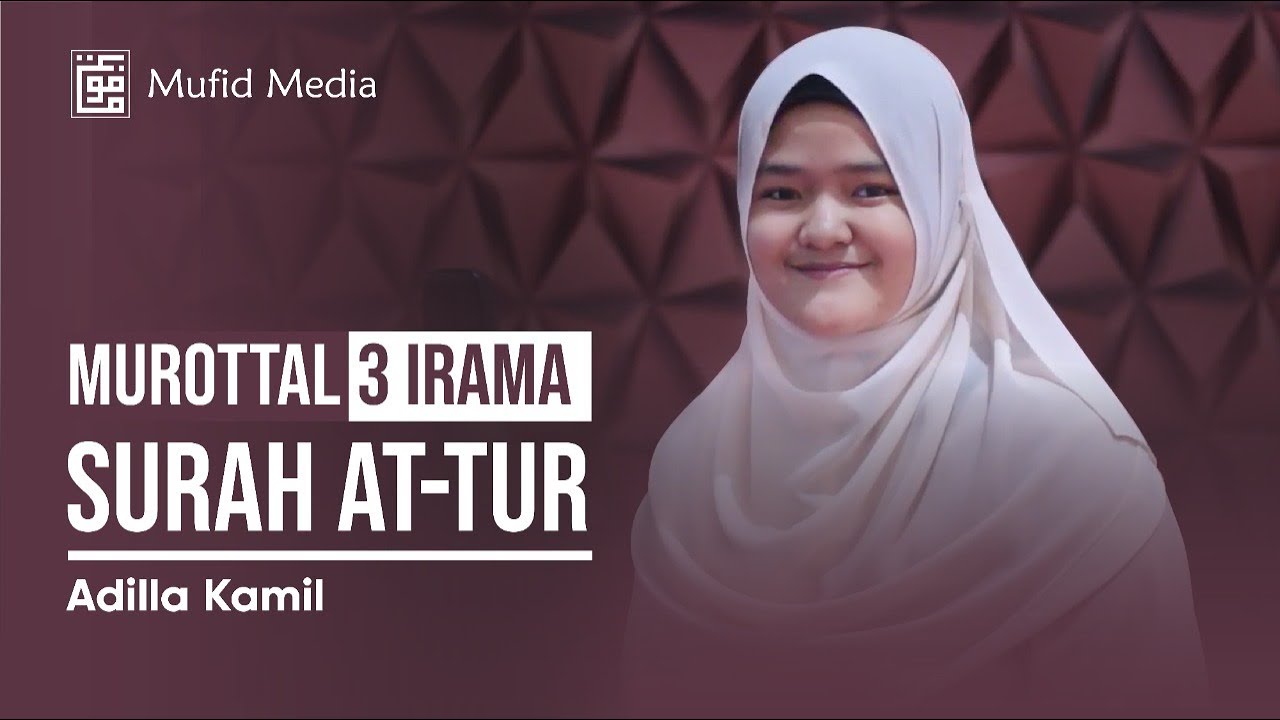 QORIAH ASAL RIAU! Murottal 3 Irama Surah At-Tur || Adilla Kamil