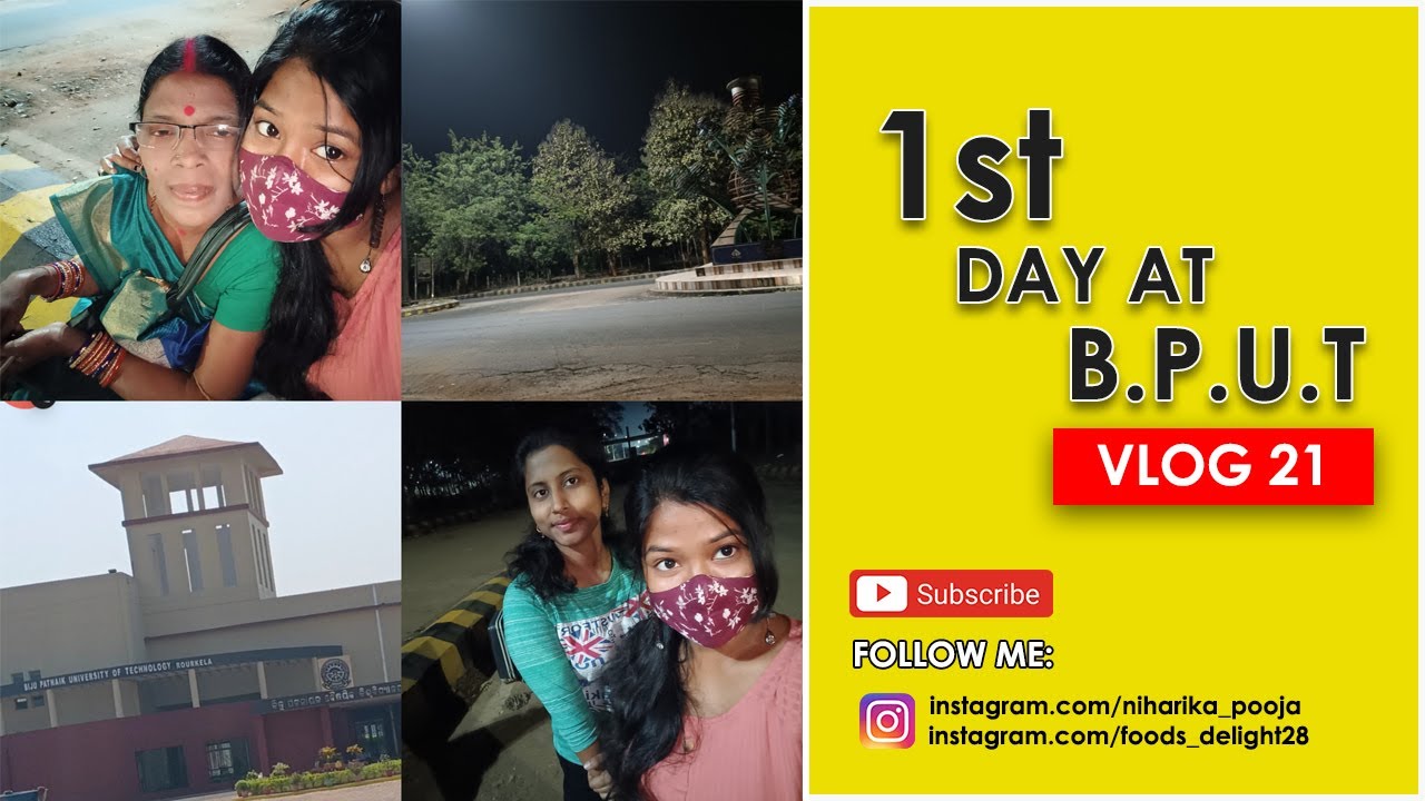 First Day at B.P.U.T University, Rourkela | କେମିତି ଥିଲା ମୋ' 1st ଦିନ | VLOG 21