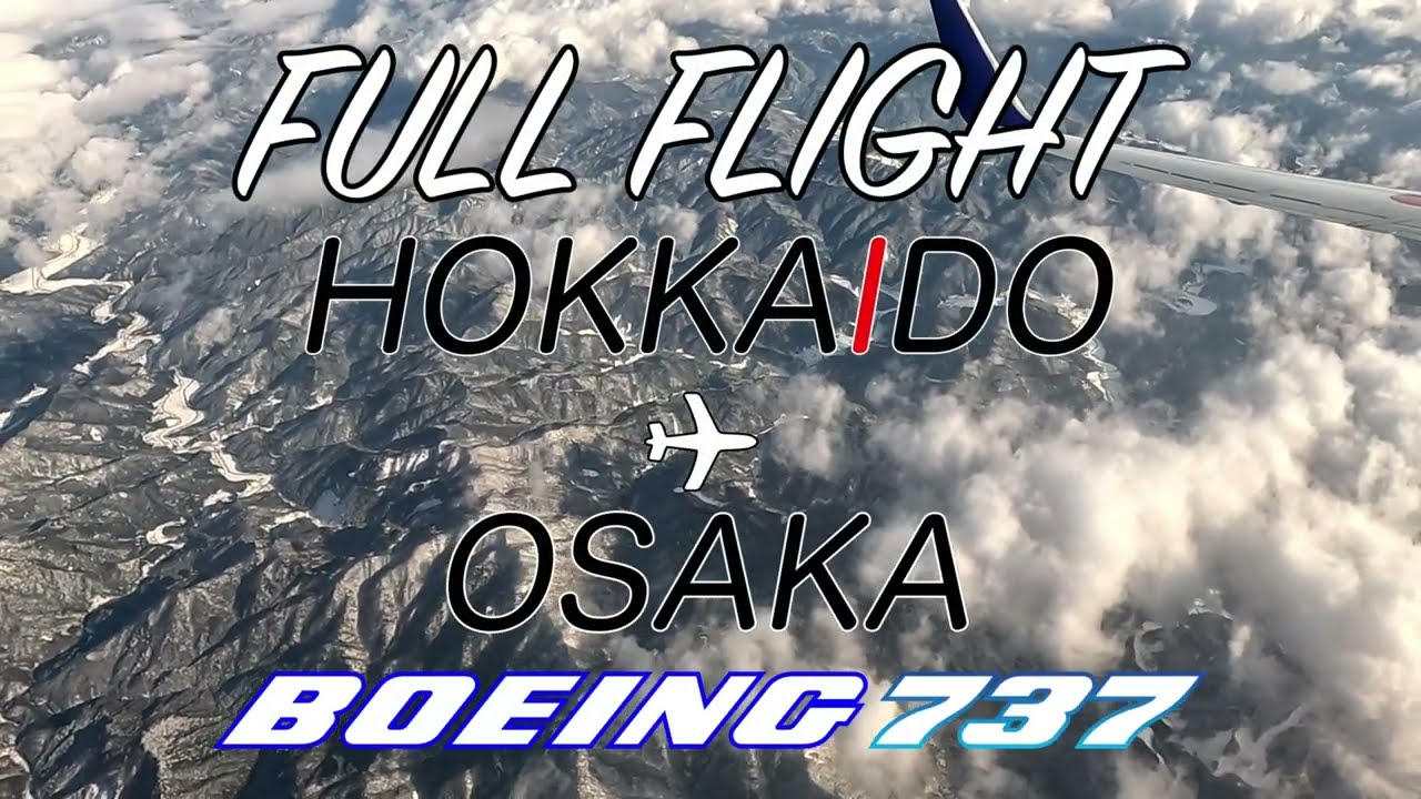 【FULL FLIGHT Ep11】北海道・新千歳空港 → 大阪・伊丹空港 〜 飛行機の機窓動画 〜