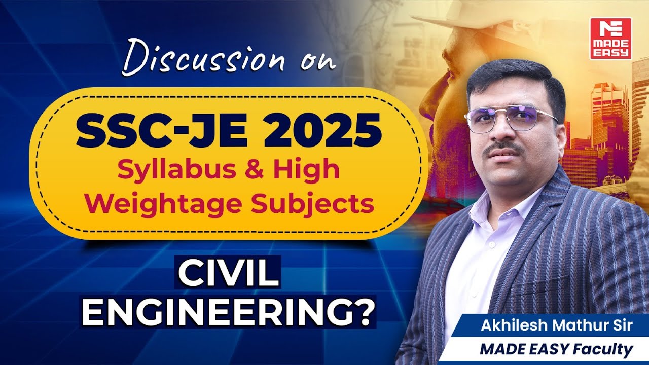SSC JE 2025 Civil Engineering Syllabus & High Weightage Topics | Score Maximum Marks!