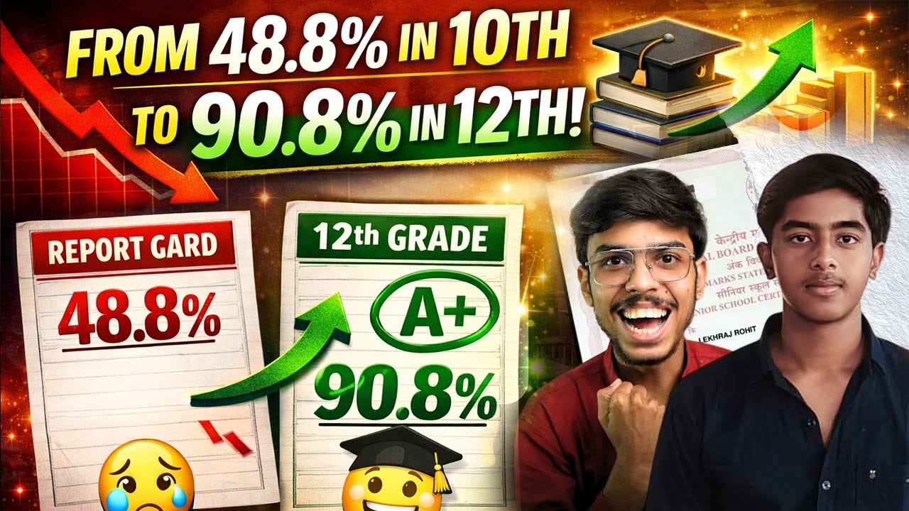 48.8% in 10th ➡️ 90.8% in 12th 🔥 | Failure to Topper 🚀 | Full Interview & Study Secrets 💯
