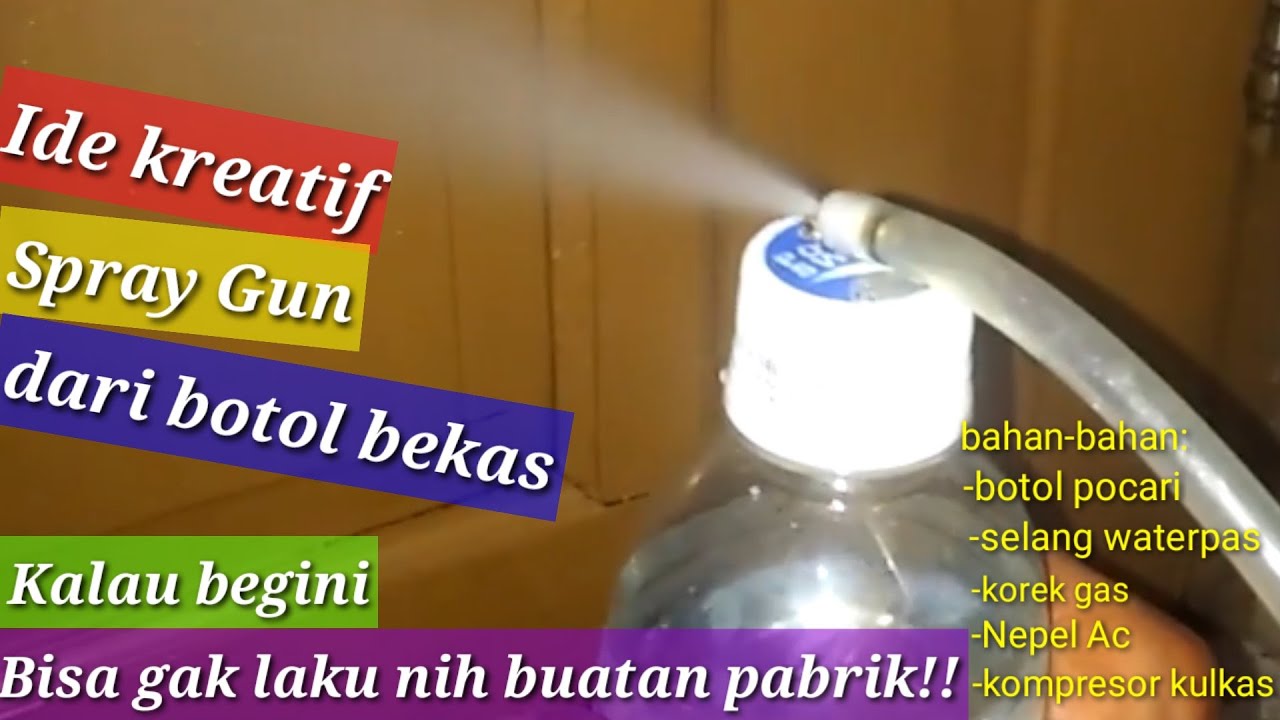 Ide kreatif: Spray Gun dari barang bekas!!