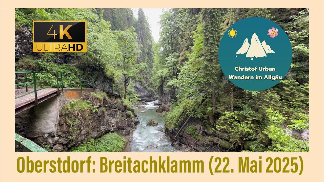 Oberstdorf: Breitachklamm (22. Mai 2025)