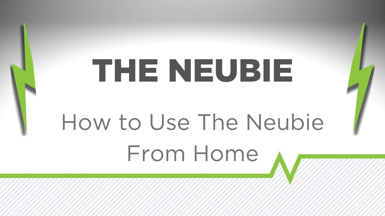How to Use The Neubie From Home
