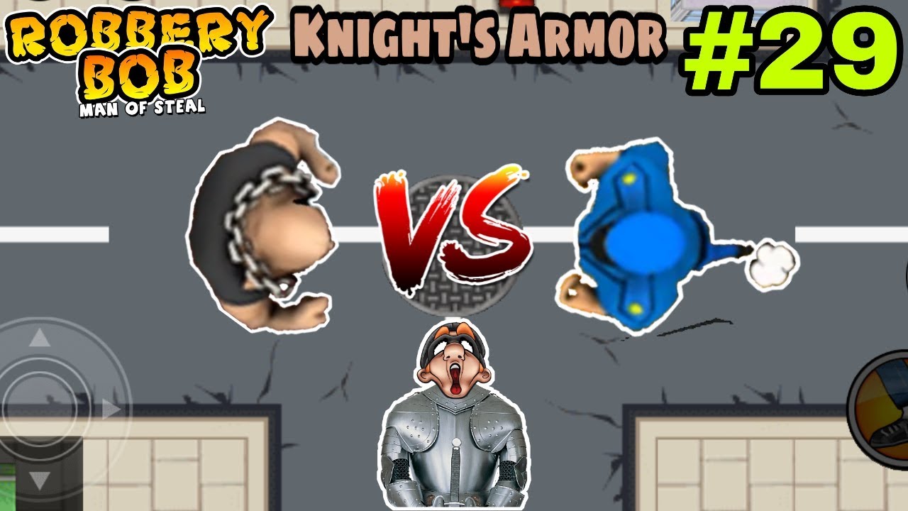 Robbery Bob Hack Challenge Use Knight's Armor Part 29