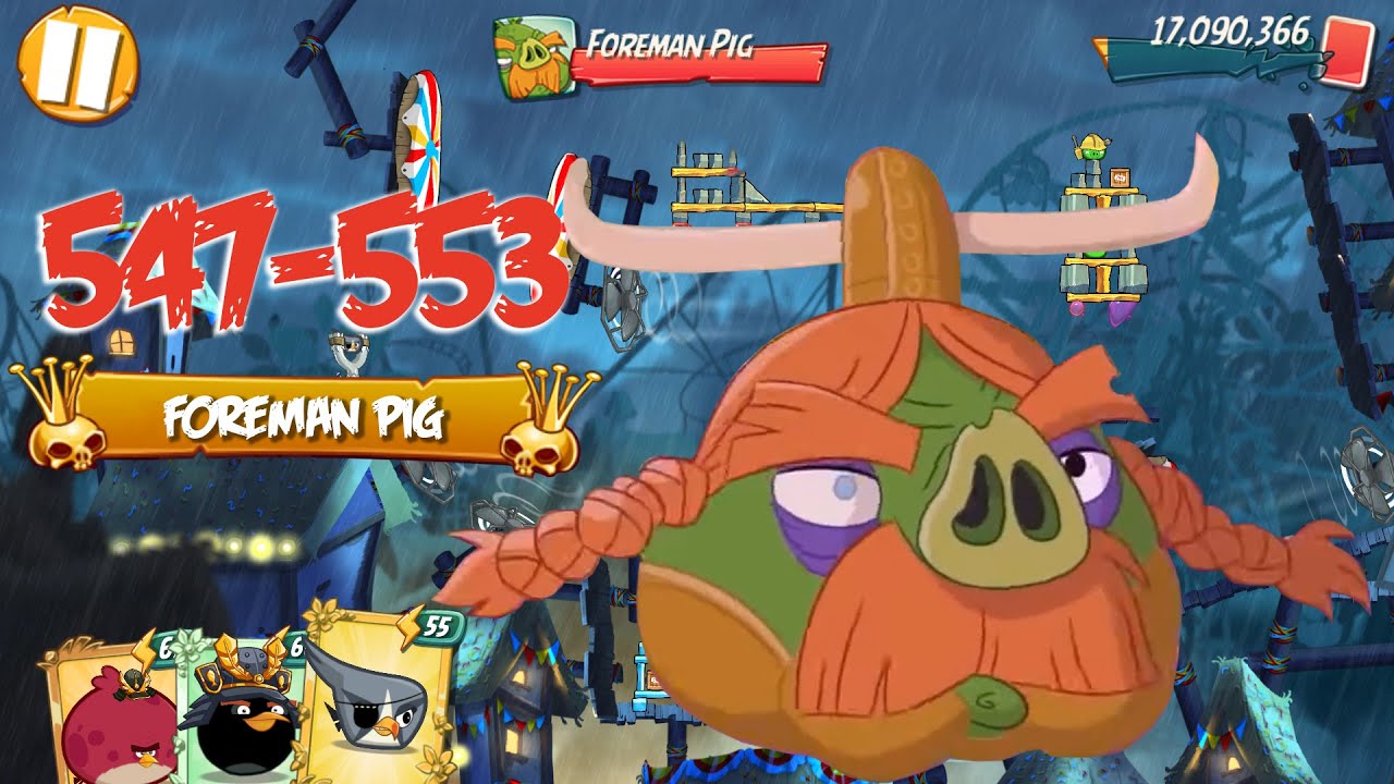 PIG CITY THE PIG APPLE - ANGRY BIRDS 2 PC LEVEL 547-553 BOSSLEVEL FOREMAN PIG