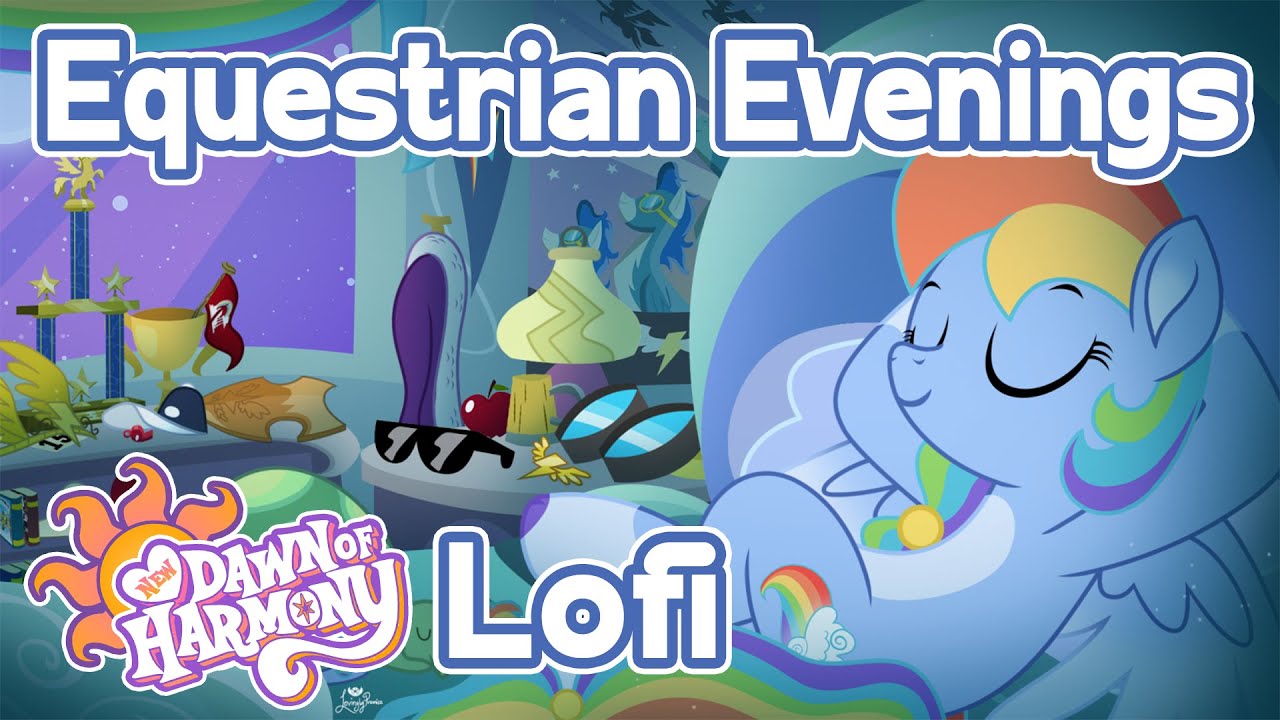 ✨Equestrian Evenings✨ LO-FI - Rainbow Dash Flight Break