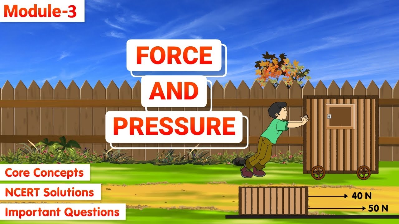 Force and Pressure Module 3 | NCERT Science Class 8 | Creative Kids Learning
