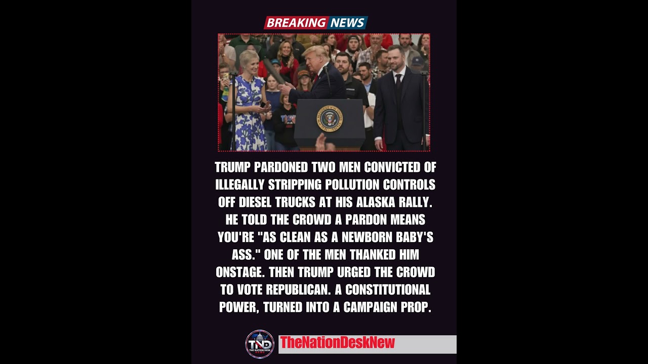 Trump Pardons Diesel Mechanics Live on Stage at Alaska Rally, Jokes About Pardons Being Clean