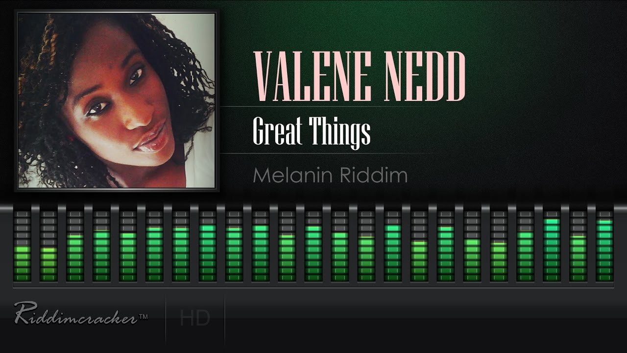 Valene Nedd - Great Things (Melanin Riddim) [Soca 2017] [HD]