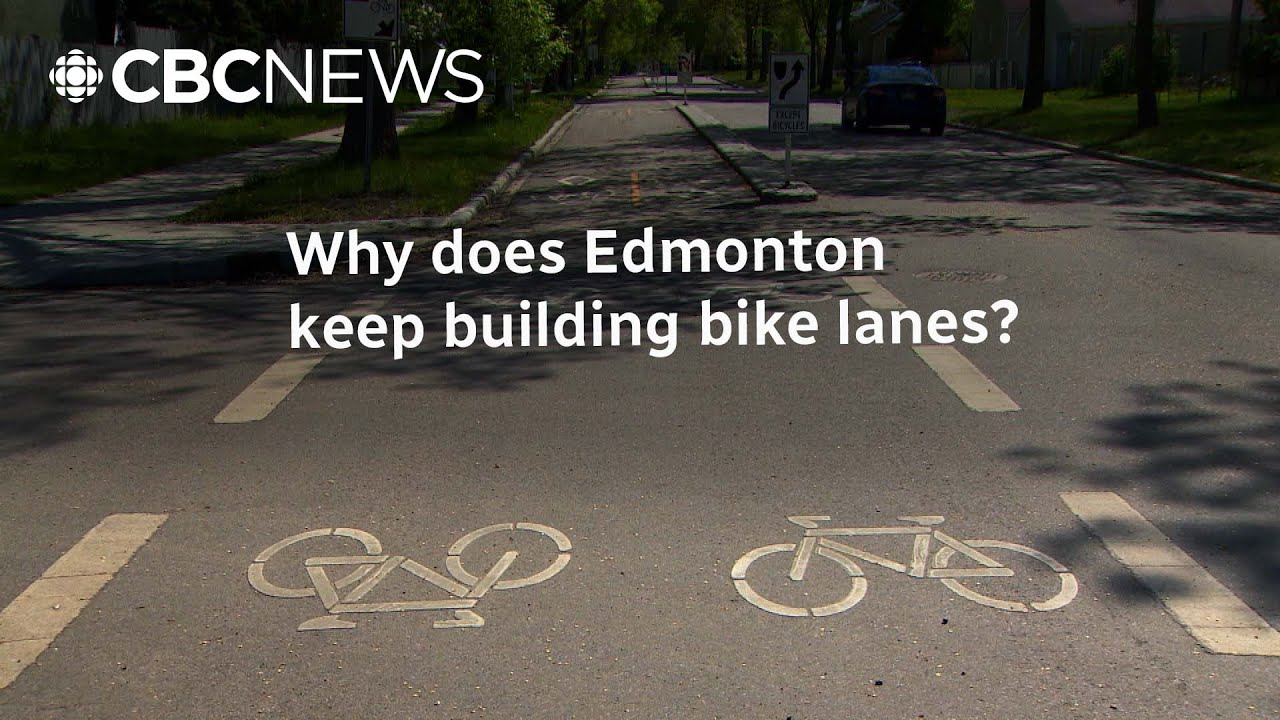 Why does Edmonton keep building bike lanes?