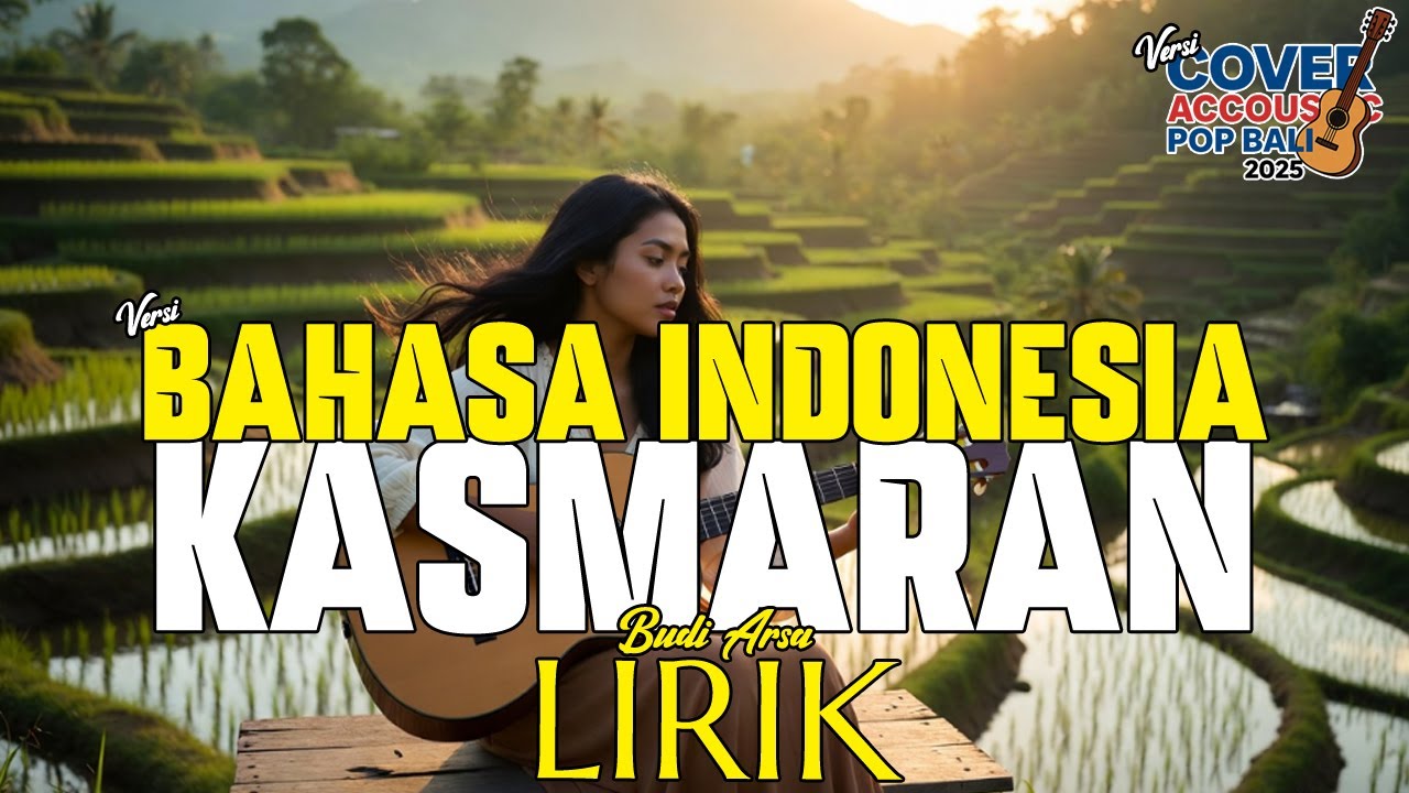 Lirik Kasmaran - Budiarsa Versi Bahasa Indonesia 🎵 Lirik Lagu Bali Populer 🎵 Lagu Bali Terbaru 2024